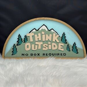 ISO THIS SIGN!! think outside- no box required sign. From Ashland at Michael’s